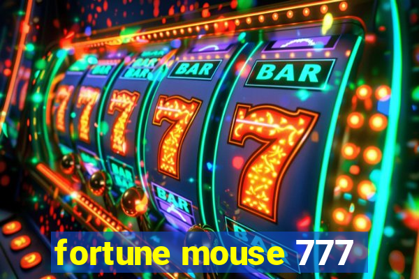 fortune mouse 777